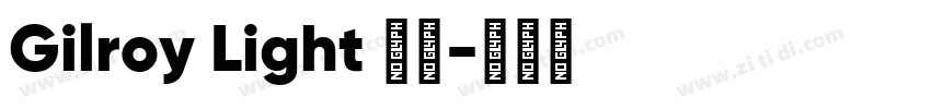 Gilroy Light 亮体字体转换